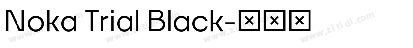 Noka Trial Black字体转换